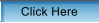 Click Here